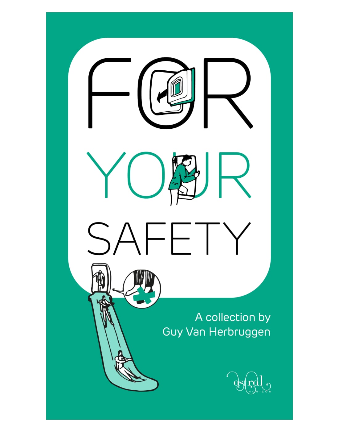 FOR YOUR SAFETY Guy Van Herbruggen