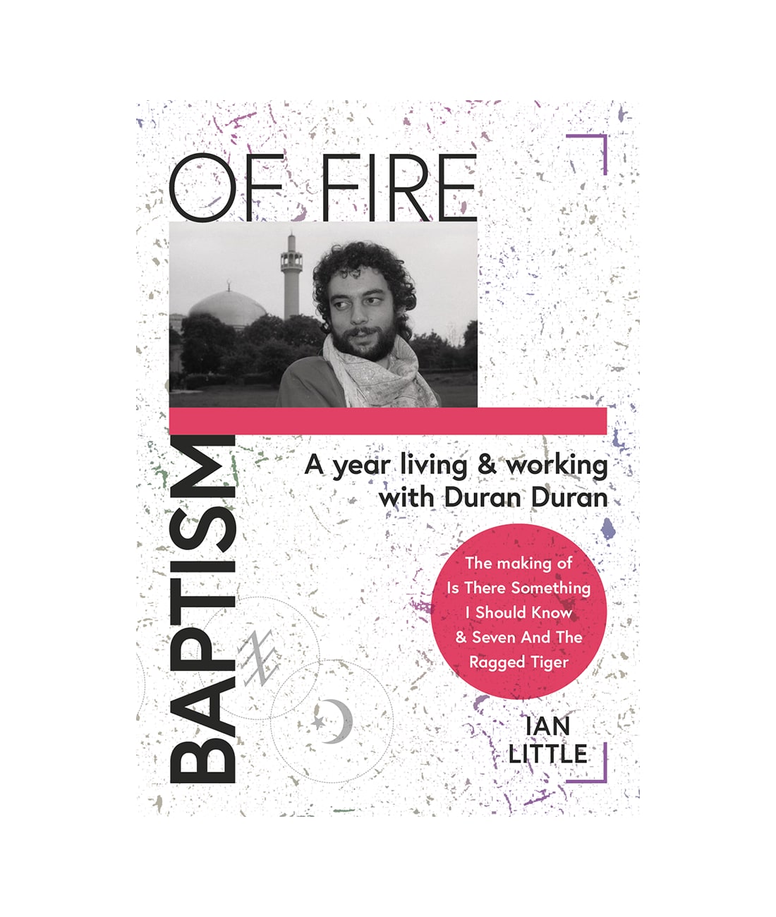 ​Baptism Of  Fire   by Ian Little​